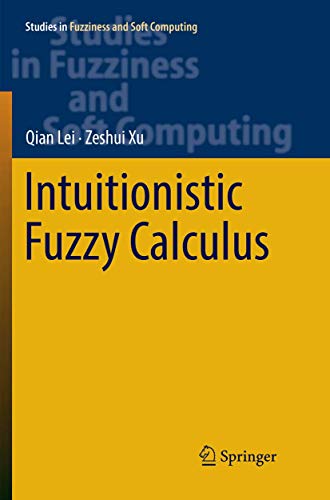 Intuitionistic Fuzzy Calculus [Paperback]