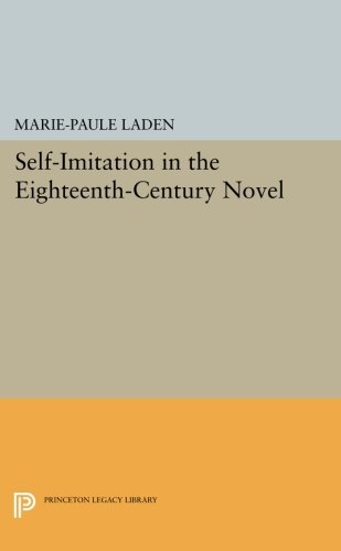 Self-Imitation in the Eighteenth-Century Novel [Paperback]