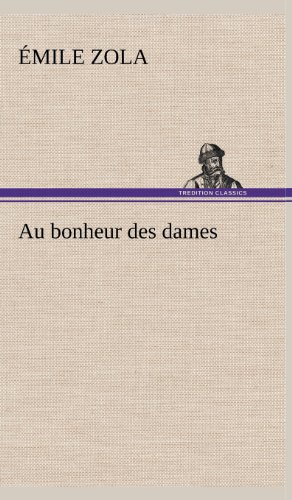 Au Bonheur Des Dames (french Edition) [Hardcover]