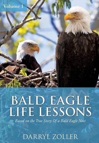 Bald Eagle Life Lessons [Paperback]