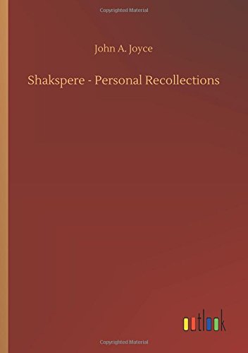 Shakspere - Personal Recollections [Paperback]