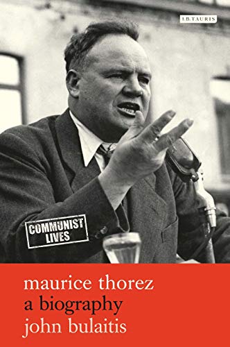Maurice Thorez A Biography [Paperback]