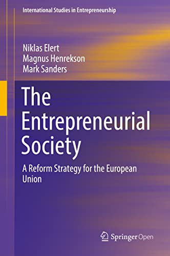 The Entrepreneurial Society A Reform Strategy for the European Union [Hardcover]