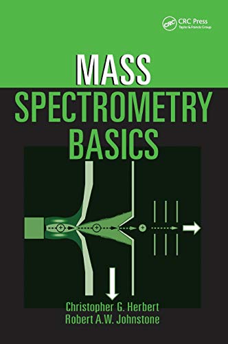 Mass Spectrometry Basics [Hardcover]