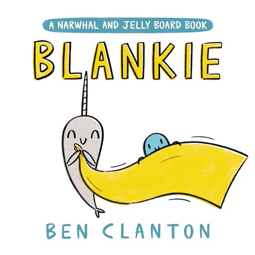 Blankie (A Narwhal and Jelly Board Book) [Board book]