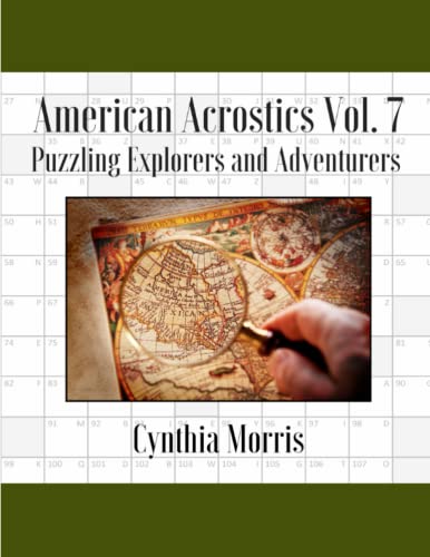 American Acrostics Volume 7  Puzzling Explorers and Adventurers [Paperback]