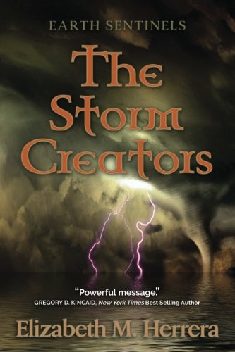 Earth Sentinels  The Storm Creators [Paperback]
