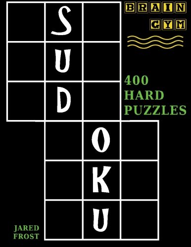 Sudoku 400 Hard Puzzles To Exercise Your Brain (brain Gym) (volume 3) [Paperback]