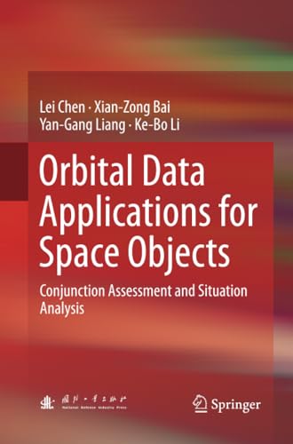 Orbital Data Applications for Space Objects Conjunction Assessment and Situatio [Paperback]