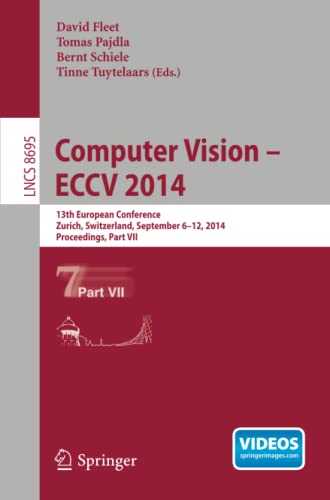 Computer Vision -- ECCV 2014 13th European Conference, Zurich, Switzerland, Sep [Paperback]