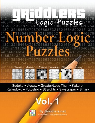 Griddlers - Number Logic Puzzles Sudoku, Jigsaw, Greater/less Than, Kakuro, Kal [Paperback]