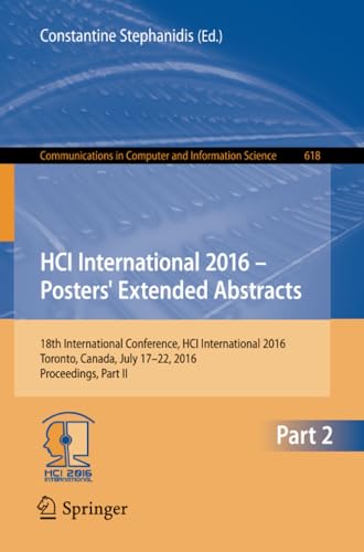 HCI International 2016  Posters' Extended Abstracts 18th International Confere [Paperback]