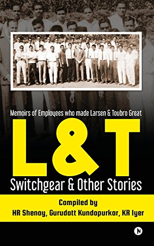 L&t Switchgear & Other Stories Memoirs Of Employees Who Made Larsen & Toubro Gr [Paperback]
