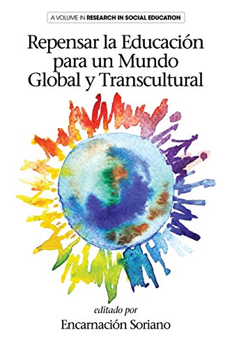 Repensar La Educacion Para Un Mundo Global Y Transcultural (research In Social E [Paperback]