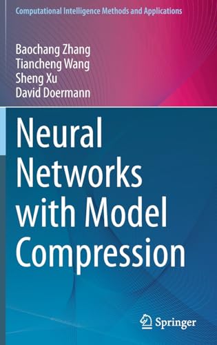 Neural Networks with Model Compression [Hardcover]