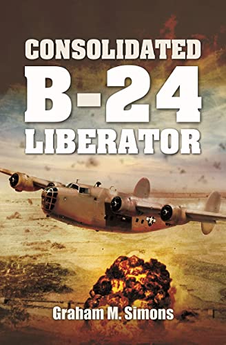 Consolidated B-24 Liberator [Paperback]