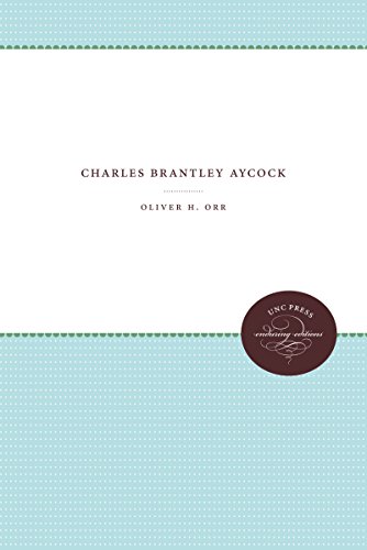 Charles Brantley Aycock [Paperback]