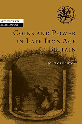 Coins and Power in Late Iron Age Britain [Hardcover]