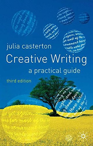 Creative Writing A Practical Guide [Hardcover]