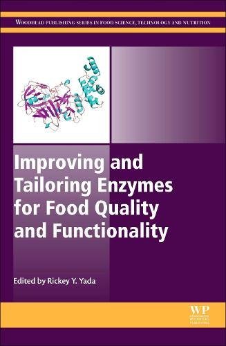 Improving and Tailoring Enzymes for Food Quality and Functionality [Hardcover]