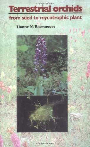 Terrestrial Orchids From Seed to Mycotrophic Plant [Hardcover]