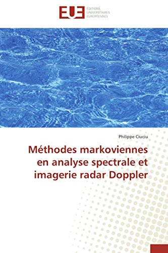 Methodes Markoviennes en Analyse Spectrale et Imagerie Radar Doppler [Paperback]