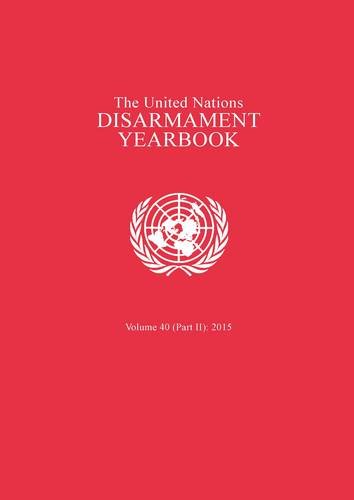 United Nations Disarmament Yearbook 2015 Part II [Paperback]
