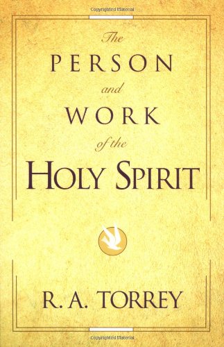 The Person and Work of the Holy Spirit [Paperback]