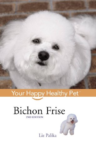 Bichon Frise Your Happy Healthy Pet [Paperback]