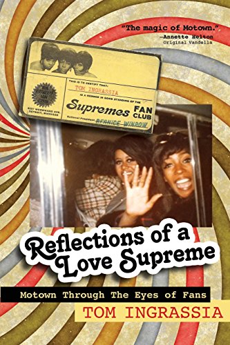 Reflections Of A Love Supreme Motown Through The Eyes Of Fans [Paperback]