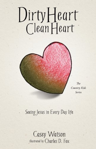 Dirty Heart Clean Heart [Paperback]