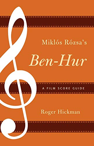Mikls Rzsa's Ben-Hur A Film Score Guide [Paperback]