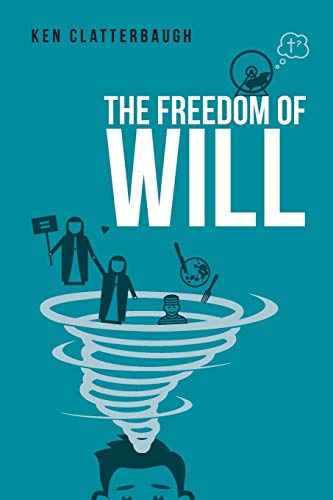 The Freedom Of Will [Paperback]