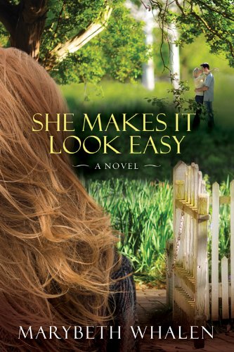 She Makes It Look Easy A Novel [Paperback]
