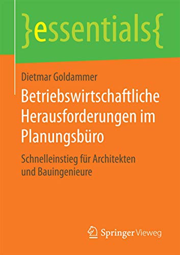 Betriebswirtschaftliche Herausforderungen im Planungsbro Schnelleinstieg fr A [Paperback]