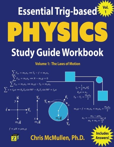 Essential Trig-Based Physics Study Guide Workbook The Laws Of Motion (learn Phy [Paperback]