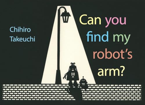 Can You Find My Robot's Arm [Hardcover]