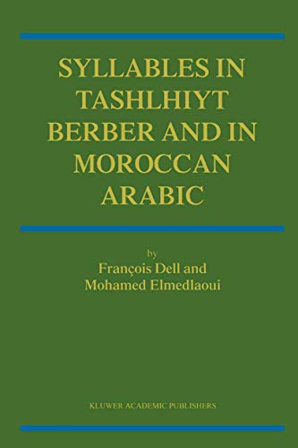 Syllables In Tashlhiyt Berber And In Moroccan Arabic [Paperback]