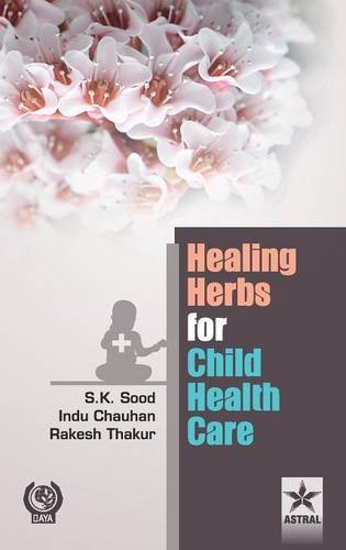 Healing Herbs For Child Health Care [Hardcover]
