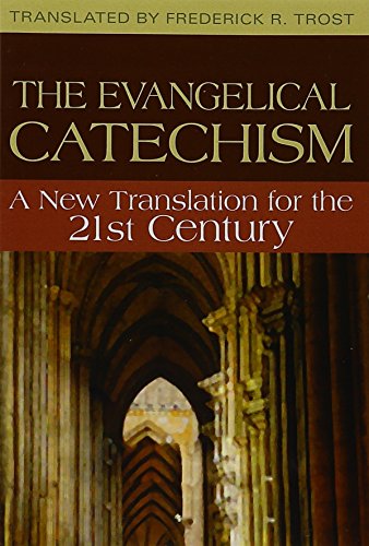The Evangelism Catechism A New Translation For The 21st Century [Paperback]