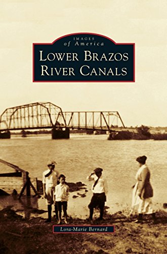 Lower Brazos River Canals [Hardcover]