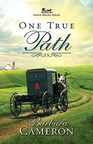 One True Path Amish Roads Series - Book 3 [Paperback]