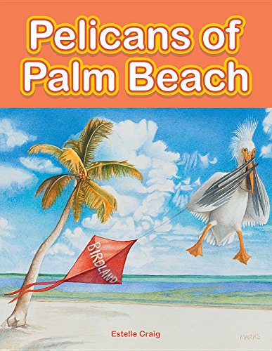 Pelicans Of Palm Beach [Paperback]