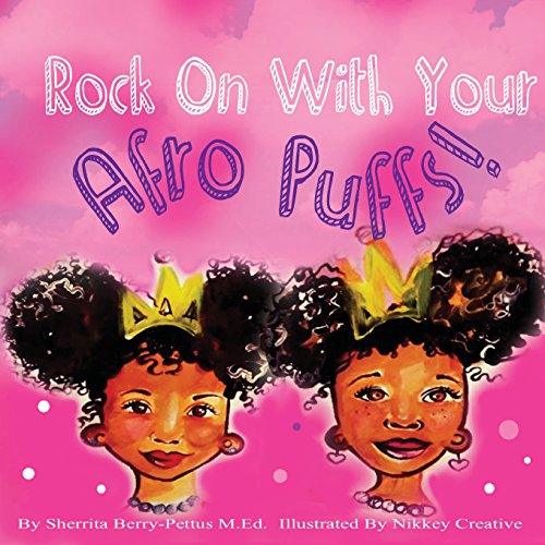 Rock On With Your Afro Puffs [Paperback]