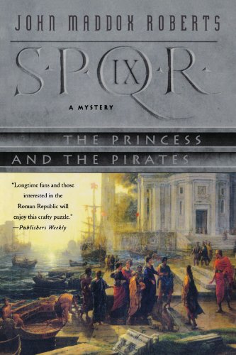 SPQR IX The Princess and the Pirates A Mystery [Paperback]