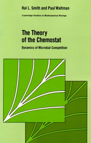 The Theory of the Chemostat Dynamics of Microbial Competition [Paperback]