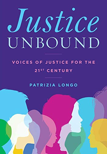 Justice Unbound Voices of Justice for the 21st Century [Paperback]