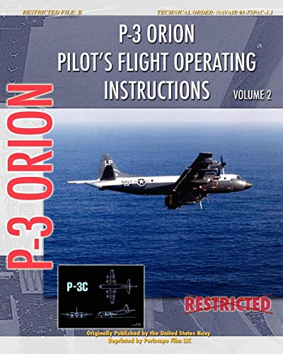 P-3 Orion Pilot's Flight Operating Instructions Vol. 2 [Paperback]