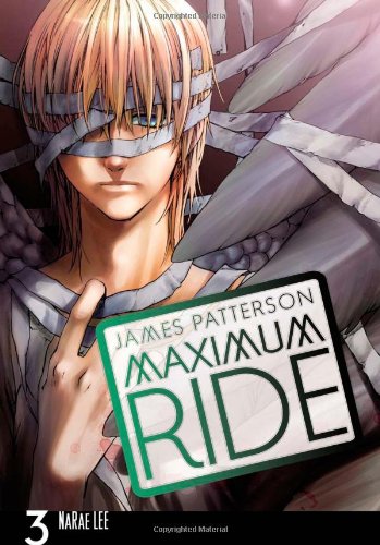 Maximum Ride The Manga, Vol. 3 [Paperback]