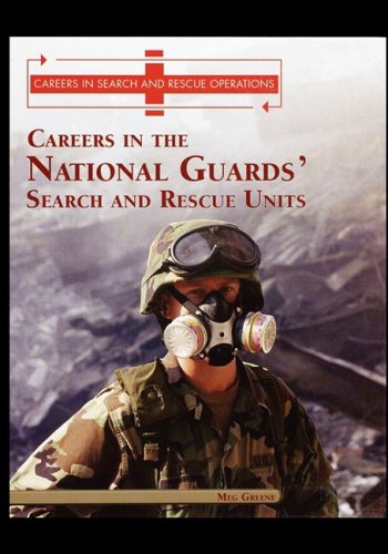 Careers In The National Guards' Search And Rescue Units [Paperback]